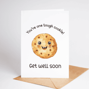 Cute Get Well Soon Card For Kids - You're A Tough Cookie