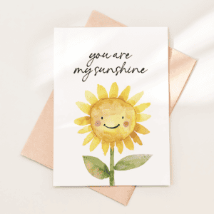 You Are My Sunshine Printable Sunflower Card