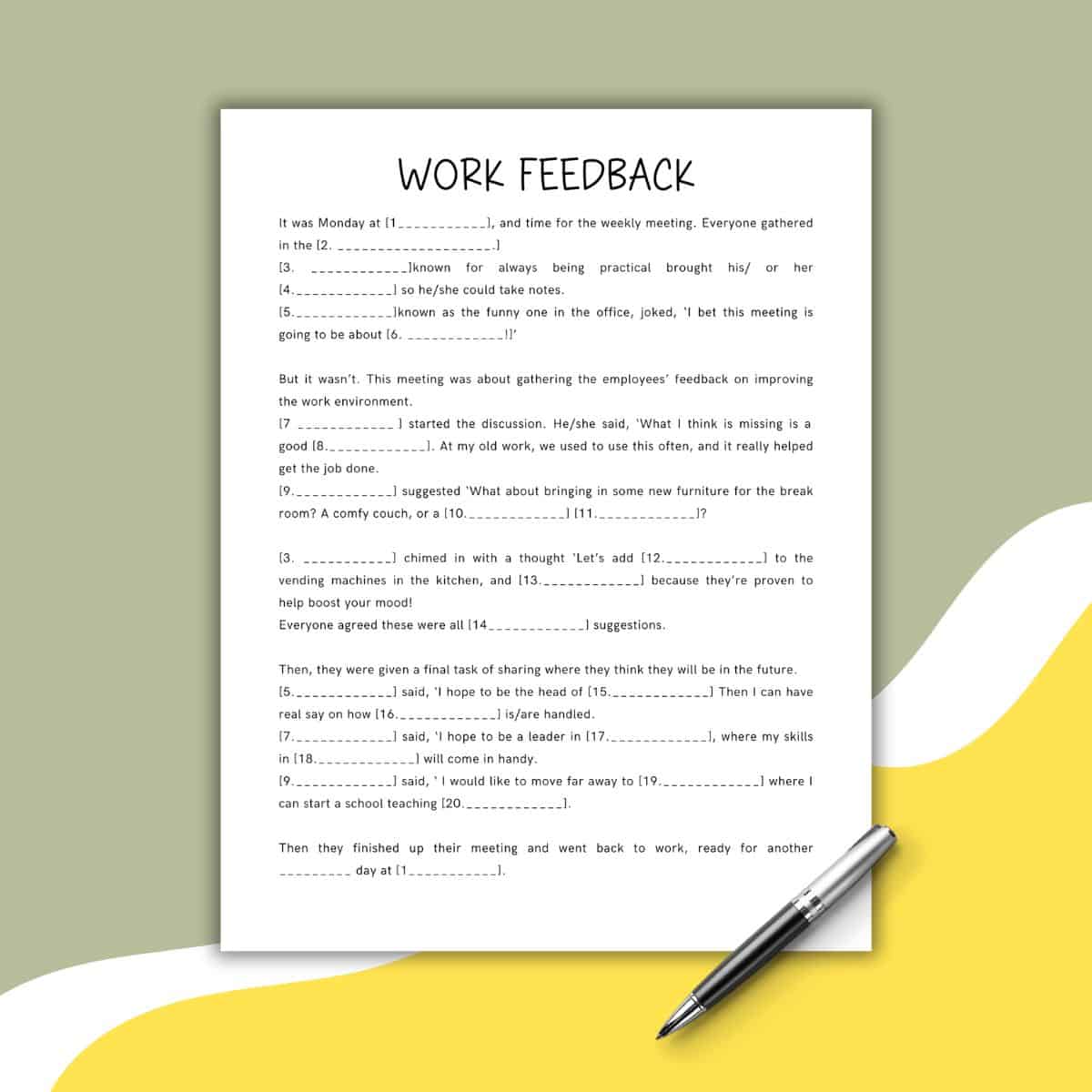 A feedback worksheet titled Work Feedback, inspired by Mad Libs For Workplace, lies on a flat surface. A silver pen rests on the bottom right corner. The background features white, yellow, and gray wavy shapes.
