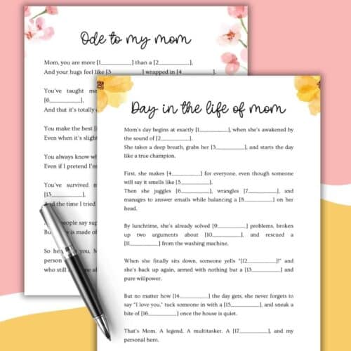 Mother’s Day Mad Libs Pack: Two printable fill-in-the-blank poems, Ode to My Mom and Day in the Life of Mom, featuring floral borders. 2-Pack appears at the top; a pen sits beside the pages.