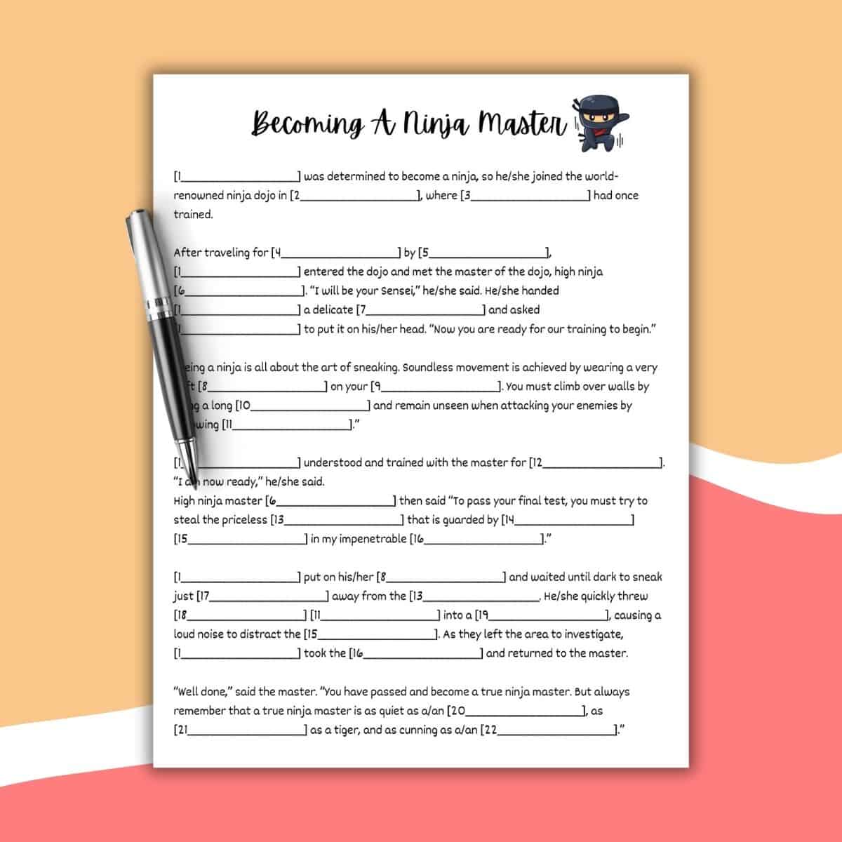 A worksheet titled Becoming A Ninja Master with fill-in-the-blank sentences, a pen on the left side, and a cartoon ninja illustration in the top right corner. The background features curved pink, red, and cream shapes—perfect for Free Printable Ninja Mad Libs fun.