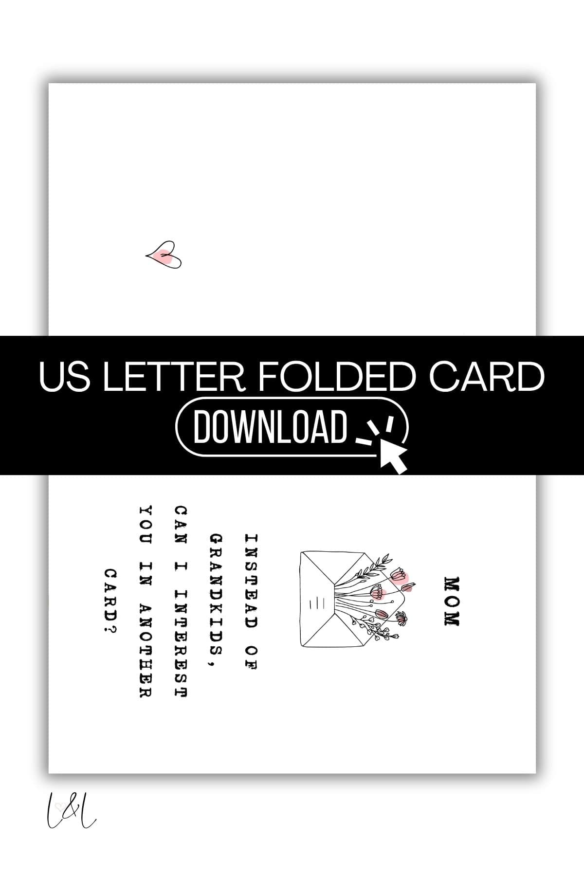 A printable US letter folded card features an envelope with flowers, a small pink heart, and the text: “MOM. Instead of garlands, can I interest you in another card?” A black Download banner covers part of the design.