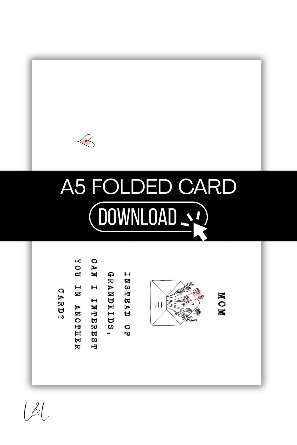 A minimal A5 folded card with a small envelope of flowers illustration and the text: “Mom, instead of chocolates, can I interest you in another card?” A pink heart is at the top left. A black DOWNLOAD banner covers the center.
