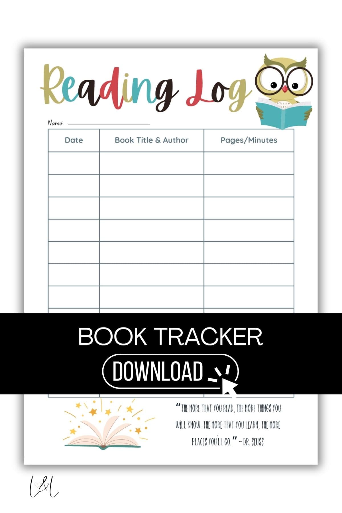 A colorful reading log sheet with columns for date, book title & author, and pages/minutes. Features cartoon owl with book, an open book illustration, and a Dr. Seuss quote about reading at the bottom. Book Tracker Download banner overlaid.