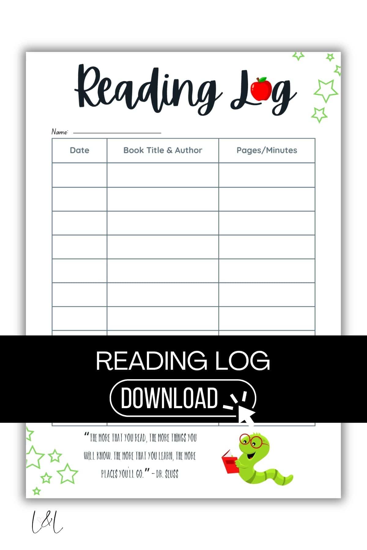 A printable reading log sheet with columns for date, book title and author, and pages or minutes read. It features a cartoon worm reading a book and green stars, with a Dr. Seuss quote at the bottom.