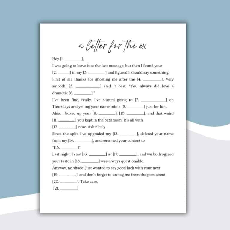 A white letter titled a letter for the ex features a fill-in-the-blank breakup message, similar to a Dinosaur Mad Libs Printable, with spaces for customization, displayed on a pale blue and white abstract background.