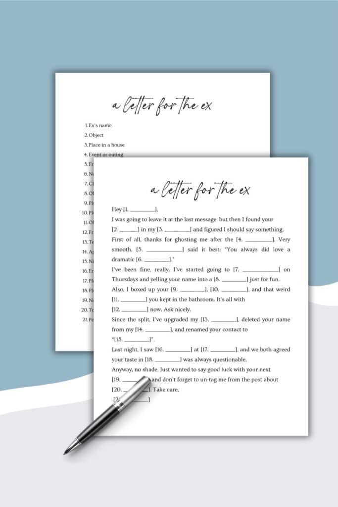 Two sheets of paper titled a letter for the ex with fill-in-the-blank sentences, a pen resting on top, and a blue and white background—these sheets resemble a humorous or creative Dinosaur Mad Libs Printable letter template.