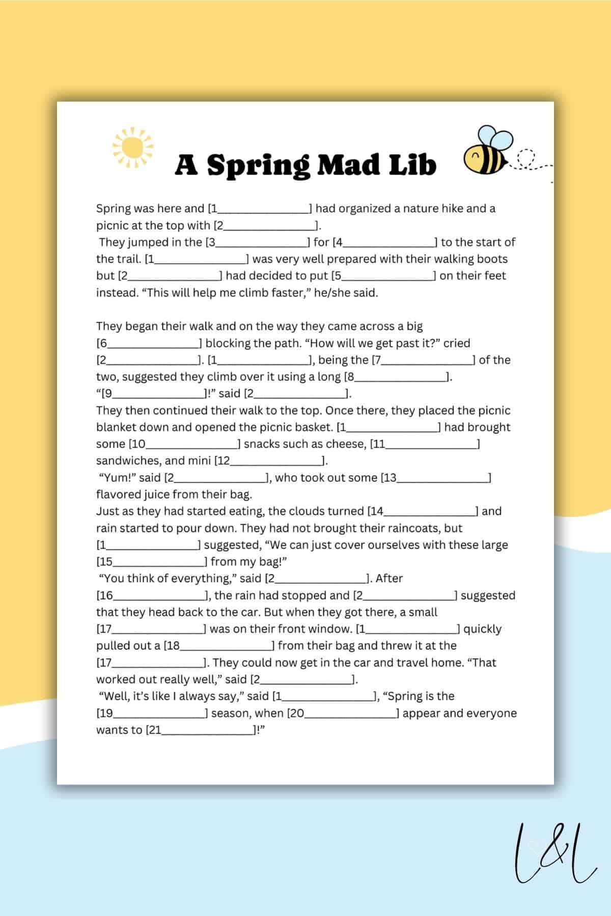 A spring-themed Mad Libs worksheet with blank spaces to fill in words, surrounded by bee and flower illustrations. There is a story about a hike and picnic, with instructions to complete the blanks for fun.