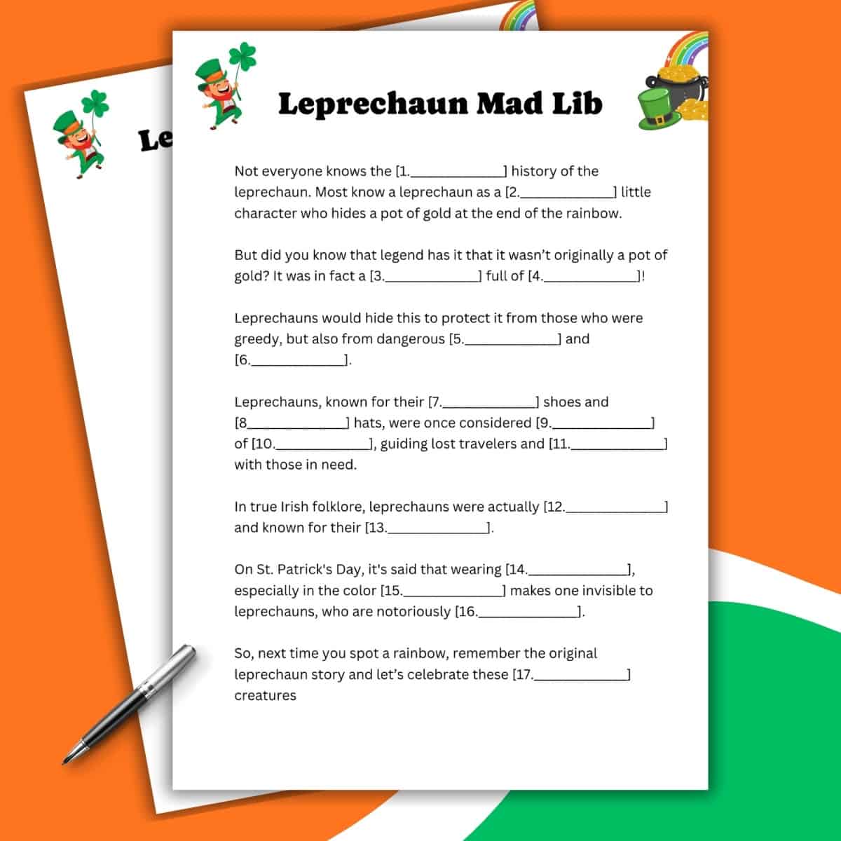Two printed Mad Lib Leprechaun activity sheets, featuring playful leprechaun graphics, a rainbow, and a pot of gold, rest on an orange and green surface with a pen beside them.
