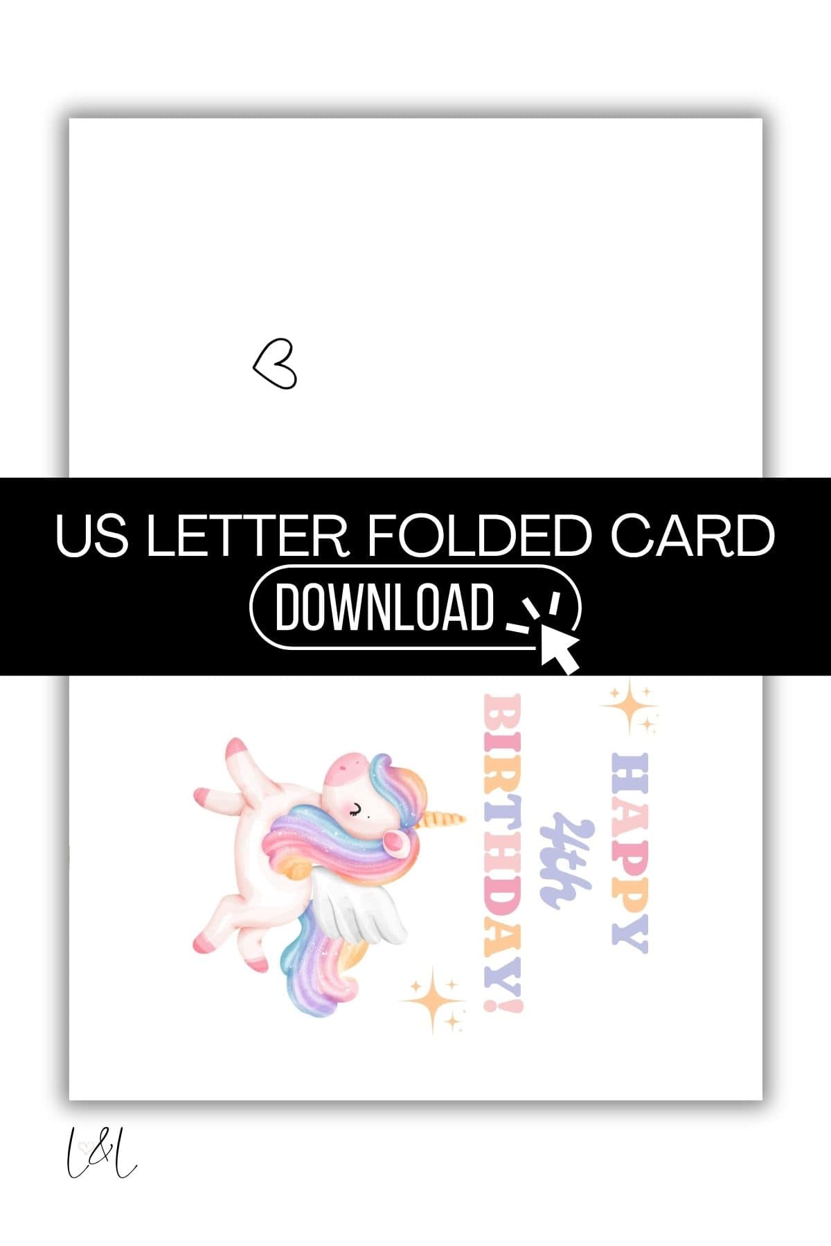A Unicorn 4th Birthday Card featuring a pastel-colored unicorn, sparkles, and the words Happy 4th Birthday! on a white background. A black banner across the center reads US LETTER FOLDED CARD DOWNLOAD.