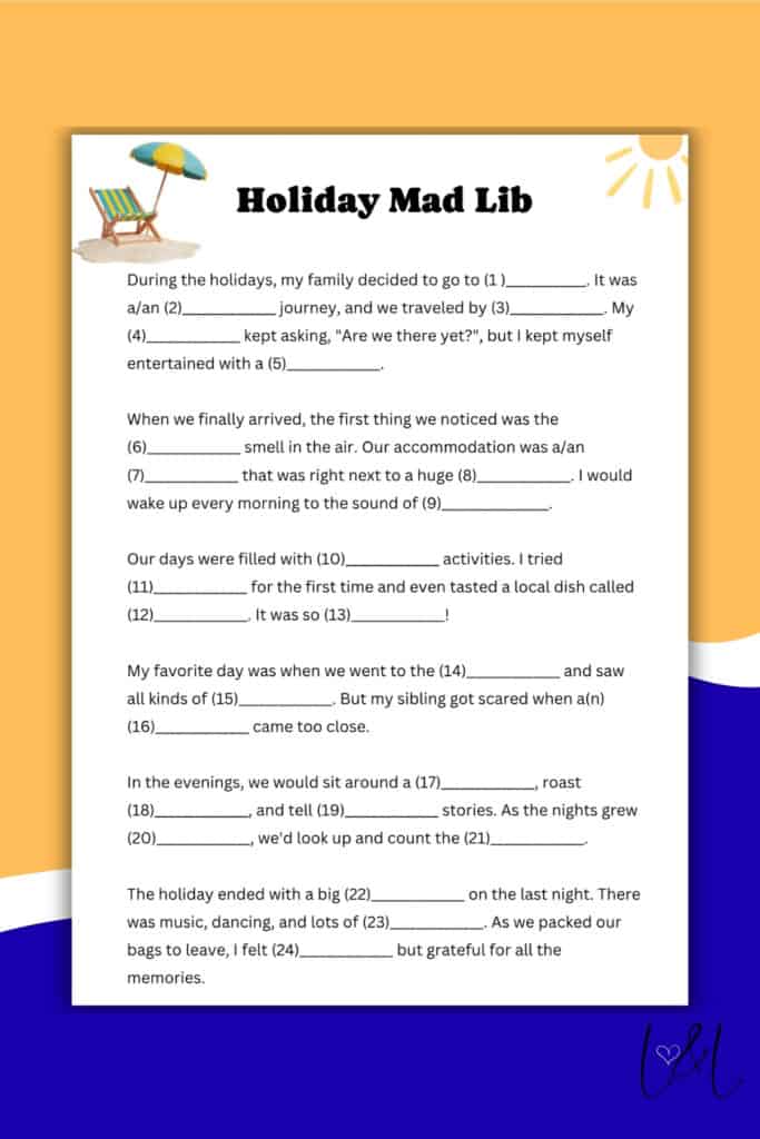 A holiday-themed Mad Lib worksheet with beach illustrations. It features a story with numbered blanks for users to fill in words, creating a fun, personalized Mad Lib holiday tale. Signature “C&L” is at the bottom right.