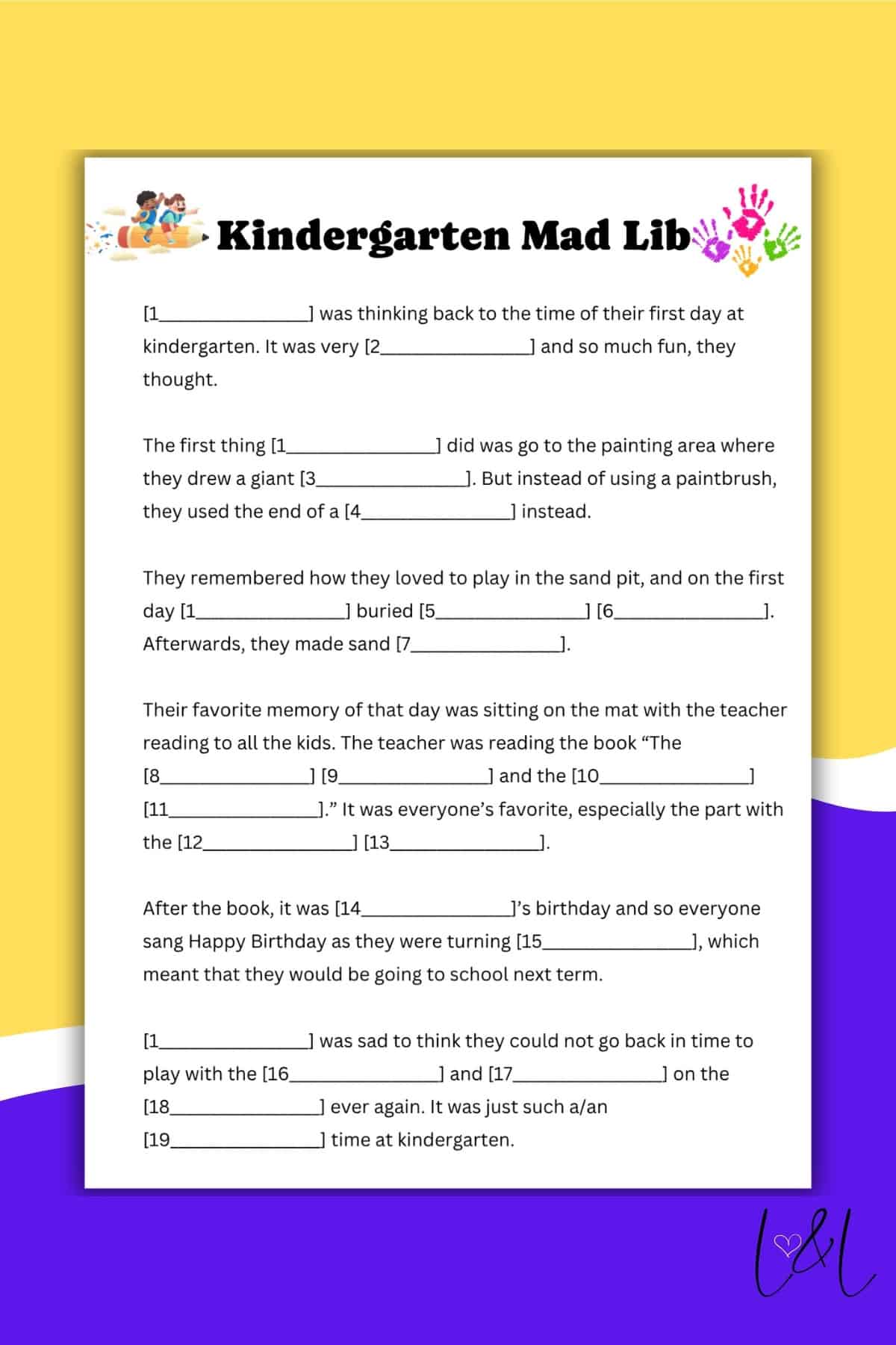 A colorful Kindergarten Mad Lib worksheet with fill-in-the-blank spaces in a story about starting kindergarten. Playful Mad Lib graphics like painted handprints, pencils, and flowers surround the text for extra fun.