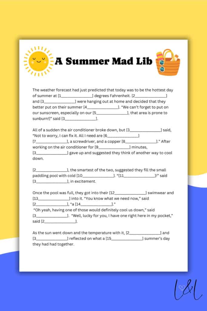 A colorful Summer Mad Lib worksheet features a sun and picnic basket graphic, a fill-in-the-blank story, and numbered blanks for summer-themed words, all set against a vibrant yellow and blue background.