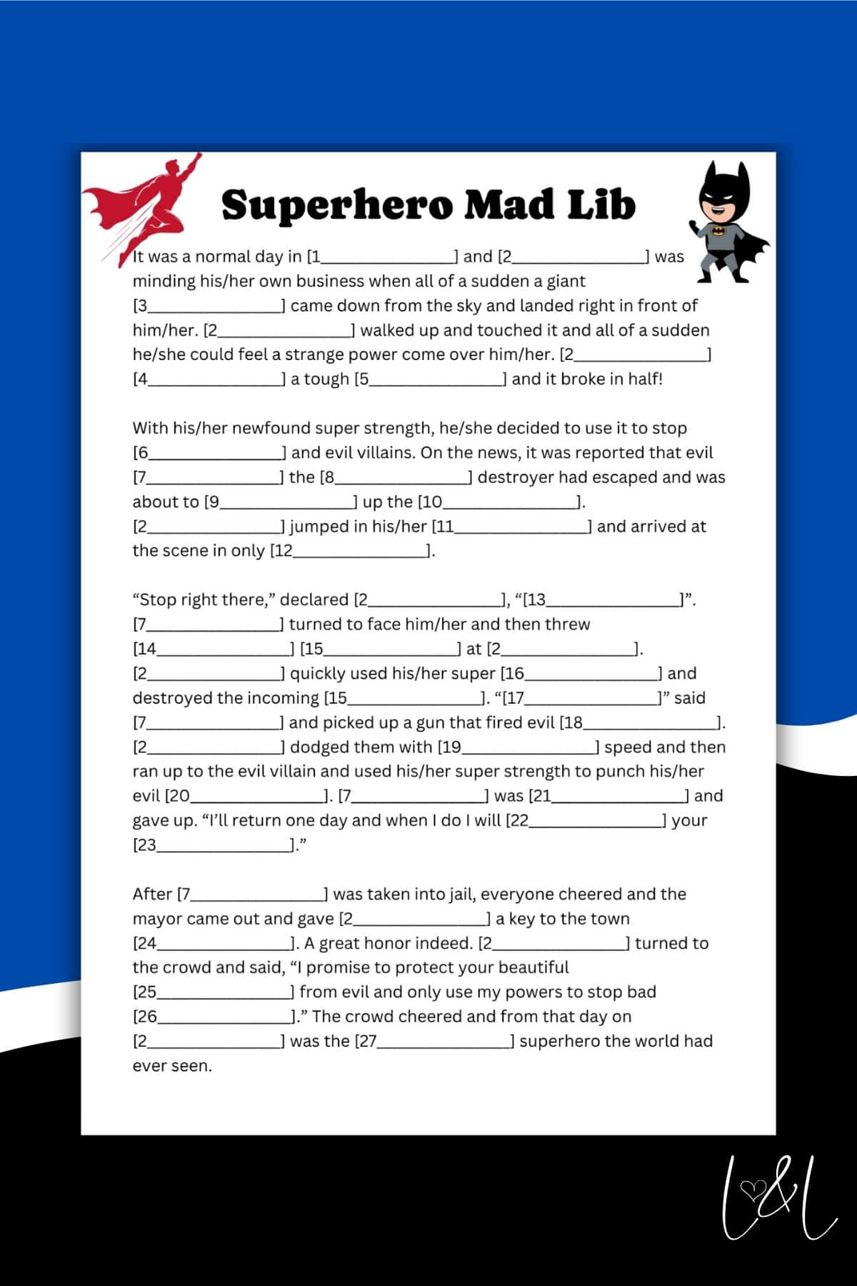 A Superhero Mad Lib activity sheet with blank spaces to fill in words, surrounded by superhero icons and playful graphics. The Mad Lib story features a superhero saving the day, with spaces for creative input.