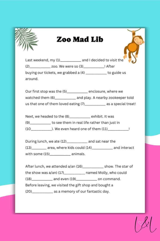 A colorful Mad Lib Zoo worksheet with playful animal illustrations—a monkey dangling and zebra print—and sections for filling in a zoo-themed story. Leafy accents and a pink border at the bottom complete the lively Mad Lib design.