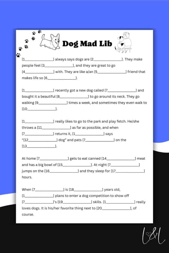 A Dog Mad Lib worksheet with fill-in-the-blank sentences about dogs, surrounded by cartoon dog illustrations and paw prints. The background is blue and white, and the creator’s initials appear in the bottom right corner.