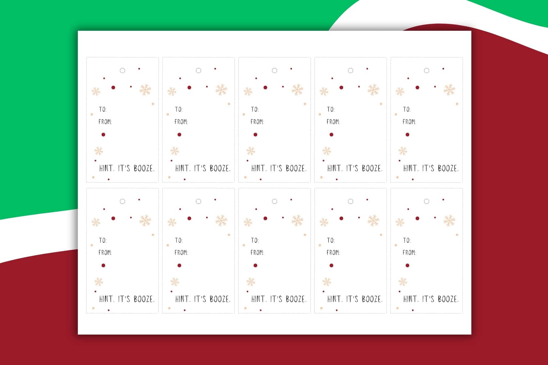 A set of ten festive Gift Tags adorned with snowflakes, red dots, To:, From:, and the phrase "Hint: Its Booze." The background showcases cheerful red, green, and white wavy shapes.