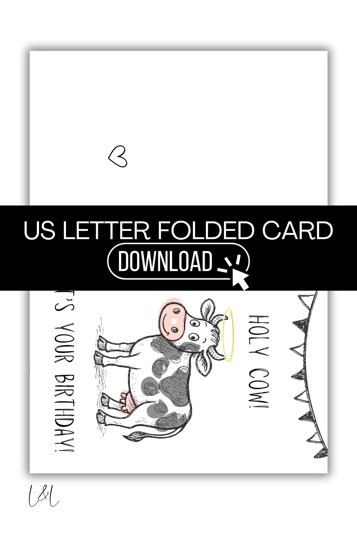 A greeting card featuring a cartoon cow with a halo, the text HOLY COW!! ITS YOUR BIRTHDAY!, and a small heart inside. A banner across the image reads US LETTER FOLDED CARD DOWNLOAD.