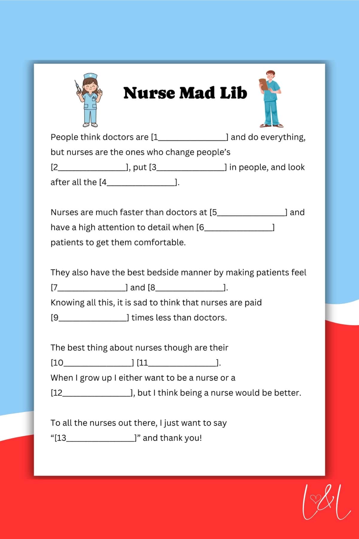 A Mad Lib nurse-themed worksheet with blank spaces to fill in words, surrounded by cartoon images of a female and male nurse. The background features blue, white, and red waves, with a signature in the bottom right corner.
