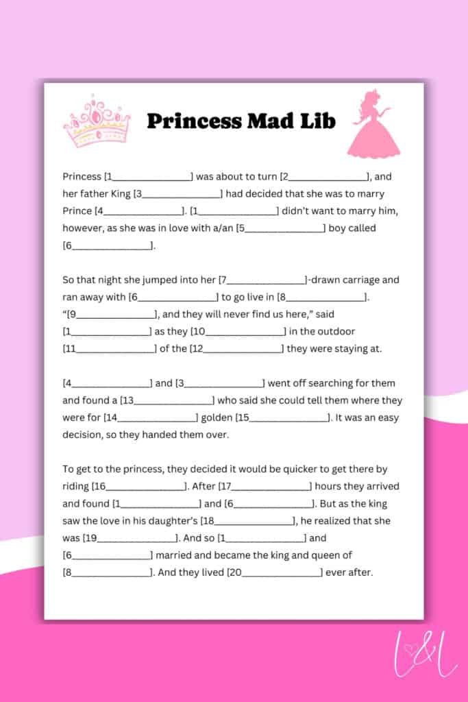 A pink and white Princess Mad Lib worksheet with fill-in-the-blank spaces for words like numbers, nouns, and adjectives. Decorative crowns, a princess silhouette, and the playful Mad Lib title complete this charming activity sheet.