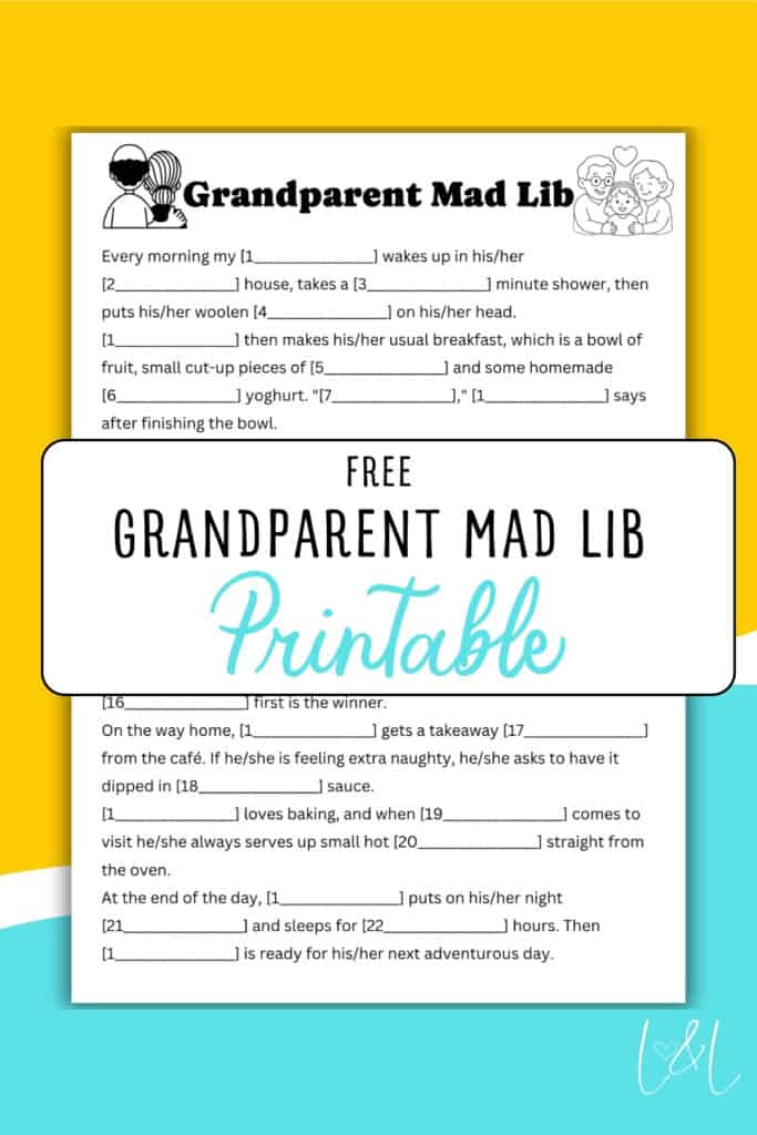 A printable Grandparent Mad Lib is partially visible behind a large overlay that says, Free Grandparent Mad Lib Printable in black and teal text on a white background. The design uses black and yellow borders.