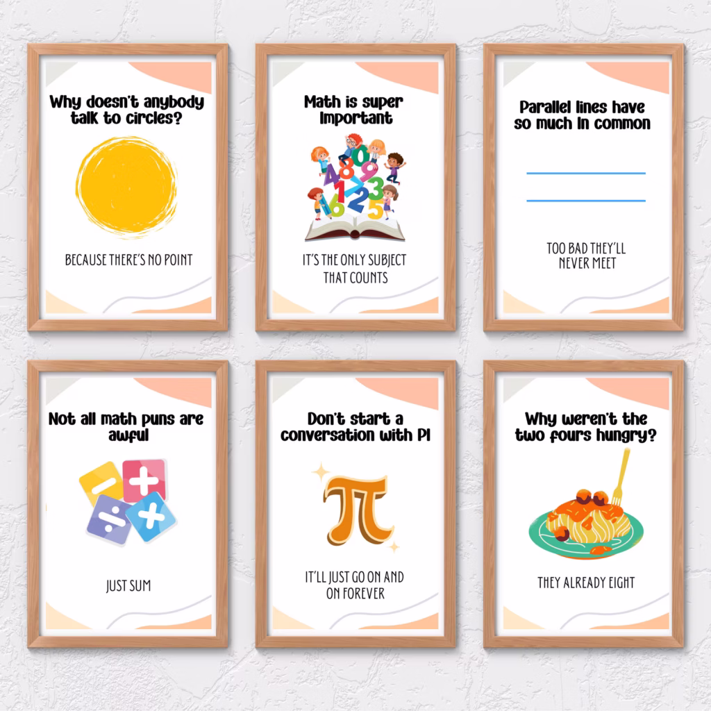 Six framed math pun posters include jokes about circles, math importance, parallel lines, math puns, pi conversations, and two pies on a plate, using playful illustrations and wordplay to make math humorous and fun.