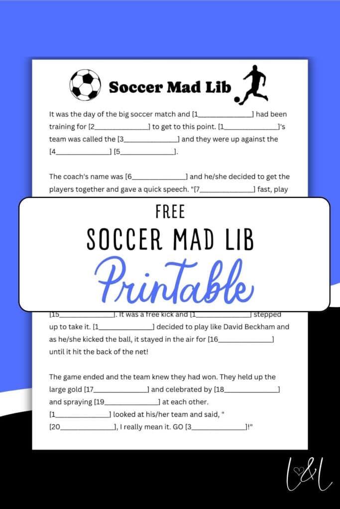 A soccer-themed Mad Lib worksheet with blank spaces for words and a large overlay reading FREE SOCCER MAD LIB Printable in bold and script fonts. Black, white, and blue design elements are present, making it a fun addition to your collection of Grandparent Mad Libs.